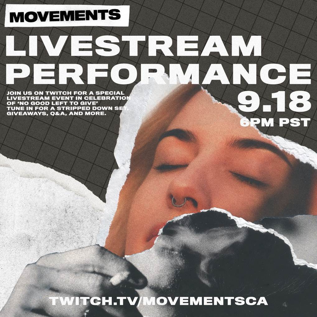 Movements Release &quot;No Good Left to Give&quot; Today + Twitch Livestream Set